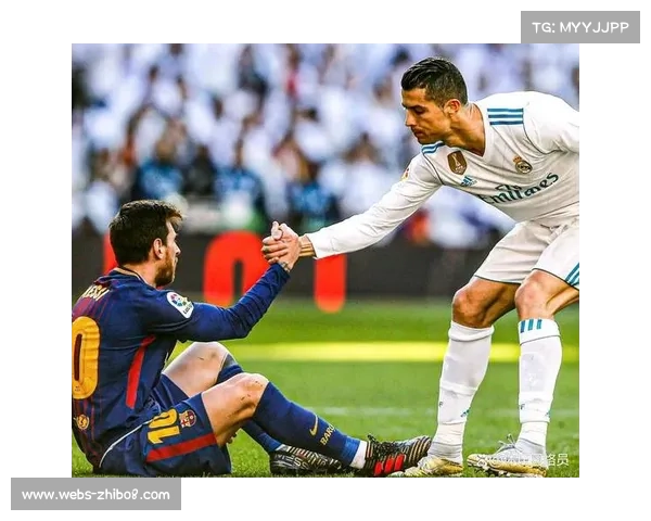 梅西C罗双雄争霸引领欧冠黄金时代成就足球传奇